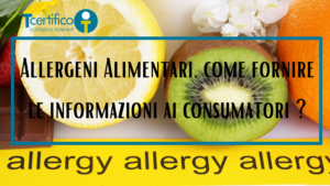 Allergeni Alimentari, come fornire le informazioni ai consumatori
